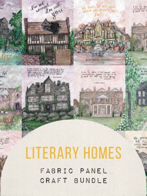 PRE-ORDER Literary Homes Craft Bundle - 12 Fabric Panels