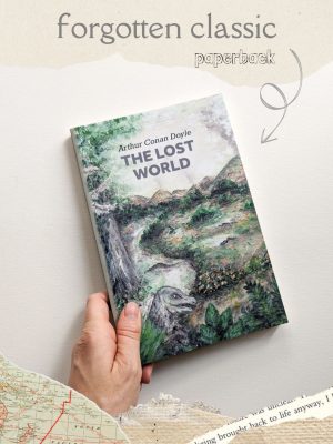 The Lost World by Arthur Conan Doyle - Forgotten Classic - Paperback Edition