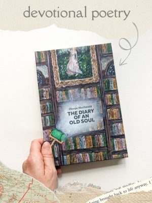 The Diary of an Old Soul: Daily Devotional Poems by George MacDonald