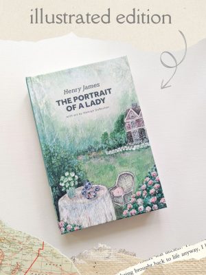 ILLUSTRATED The Portrait of a Lady by Henry James