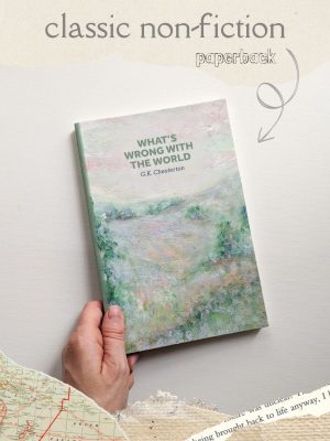What's Wrong With the World by GK Chesterton - Non-Fiction - Paperback Edition