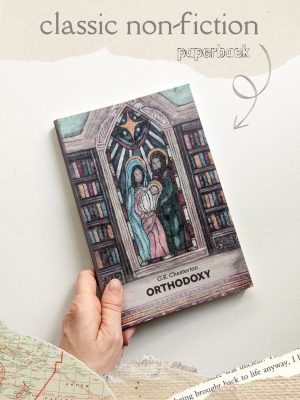 Orthodoxy by GK Chesterton - Classic Non-Fiction - Paperback Edition