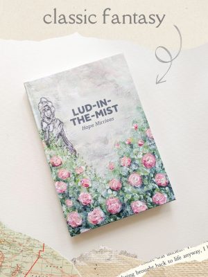 Lud-in-the-Mist by Hope Mirrlees - Classic Fantasy