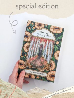 Anne of Green Gables by LM Montgomery - Collector's Edition