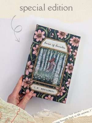 Anne of Avonlea by LM Montgomery - Collector's Edition