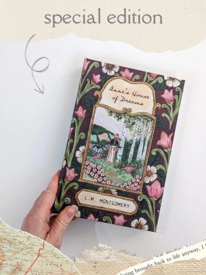 Anne's House of Dreams by LM Montgomery - Collector's Edition