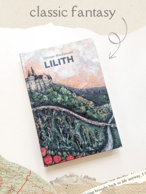 Lilith by George MacDonald - Classic Fantasy
