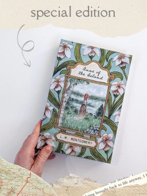 Anne of the Island by LM Montgomery - Collector's Edition