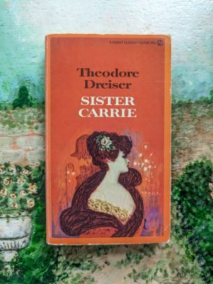 Sister Carrie by Theodore Dreiser - Vintage Signet Edition