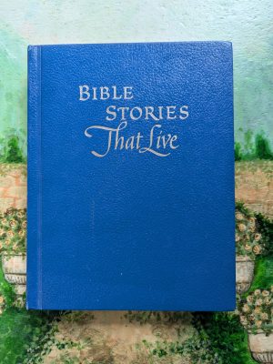 Bible Stories That Live