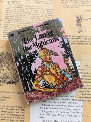 The Last Call of the Mohicans by James Fenimore Cooper - Illustrated Classic Editions