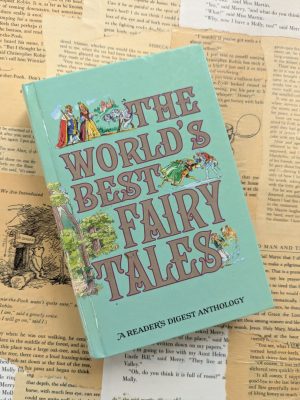 The World's Best Fairy Tales: A Reader's Digest Anthology