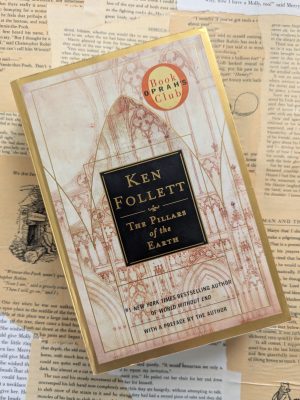 The Pillars of the Earth by Ken Follett