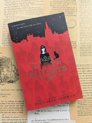 City of Ghosts by Victoria Schwab