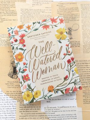 The Well-Watered Woman by Gretchen Saffles