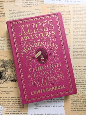 Alice's Adventures in Wonderland and Through the Looking Glass by Lewis Carroll