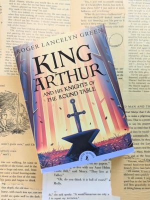King Arthur and His Knights of the Round Table by Roger Lancelyn Green
