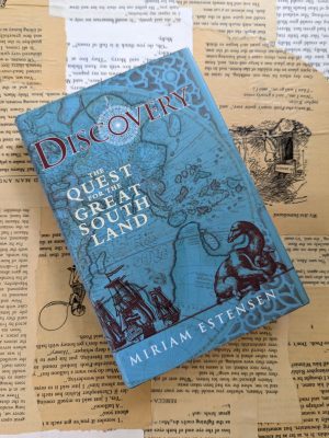 Discovery: The Quest for the Great South Land by Miriam Estensen